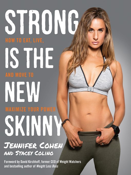 Title details for Strong Is the New Skinny by Jennifer Cohen - Wait list